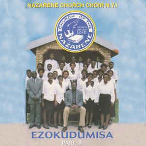Album Ezokudumisa Part 1 from Nazarene Church Choir N.Y.I.