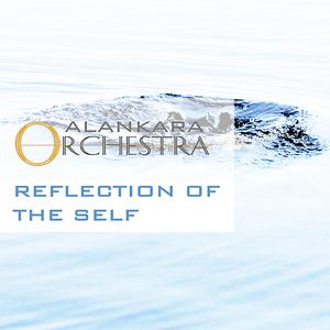 Listen to Reflection of the Self song with lyrics from Alankara