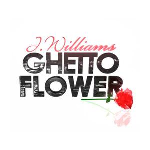 Album Ghetto Flower from J. Williams