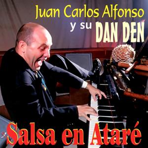 Album Salsa en Ataré (Remasterizado) from Juan Carlos Alfonso y Su Dan Den