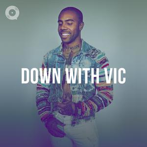 Vic Mensa: Down With Vic