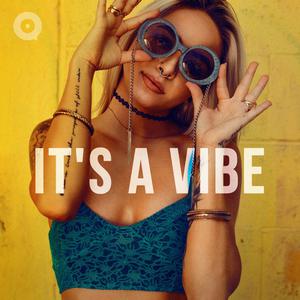 It's A Vibe
