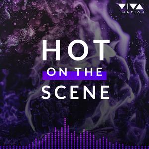 Hot On The Scene