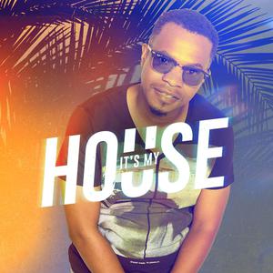 It's My House