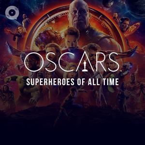 Oscars: Superheroes of All Time