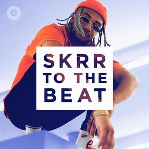 Skrr to the Beat