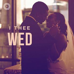 I Thee Wed