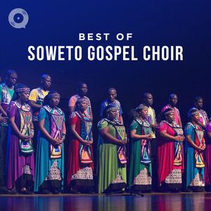 Best of Soweto Gospel Choir