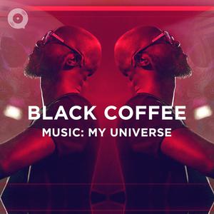 Black Coffee - Music: My Universe