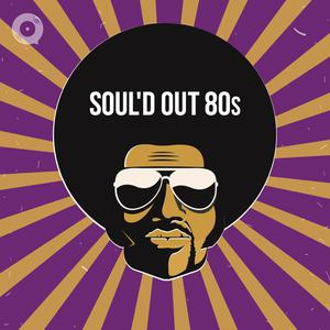 SOUL'd Out 80s