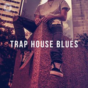 Trap House Blues