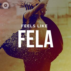 Feels Like Fela