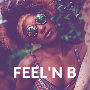 Feel 'n B