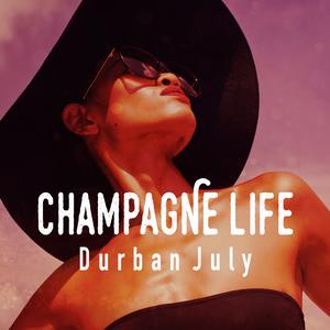 Champagne Life: Durban July