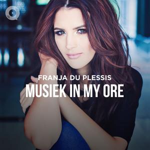 Franja du Plessis: Musiek in My Ore