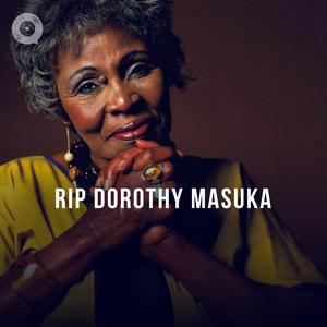 RIP Dorothy Masuka