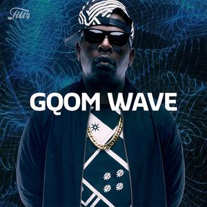 Gqom Wave