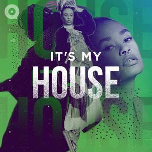 It's My House