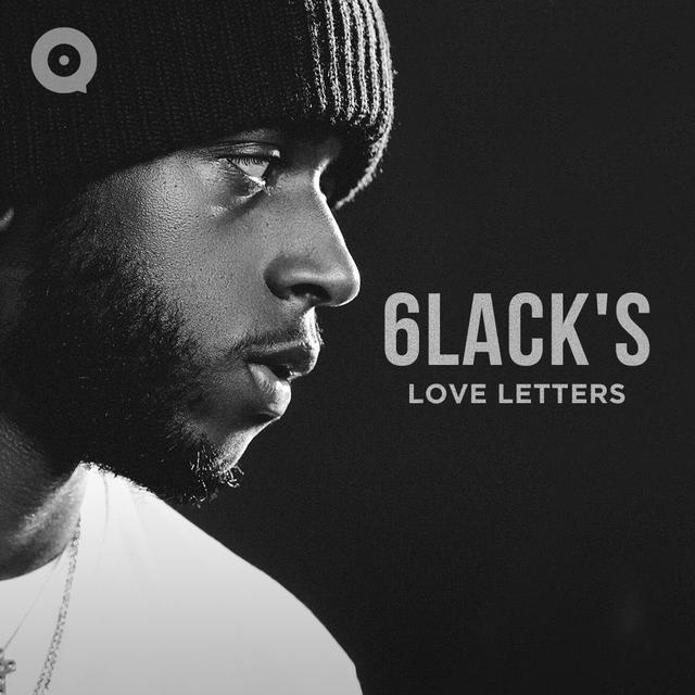 6lack S Love Letters Download Mp3 6lack S Love Letters Playlist joox