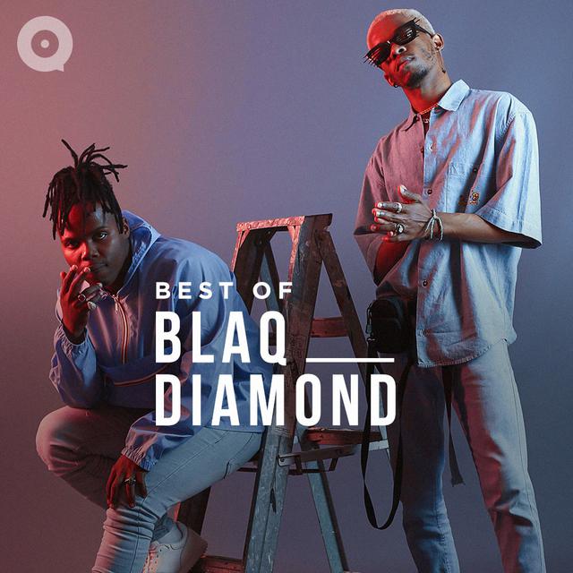 Best of Blaq Diamond Songs 2021 Best of Blaq Diamond MP3 Songs Online